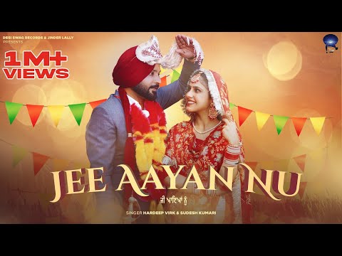 Jee Aayan Nu