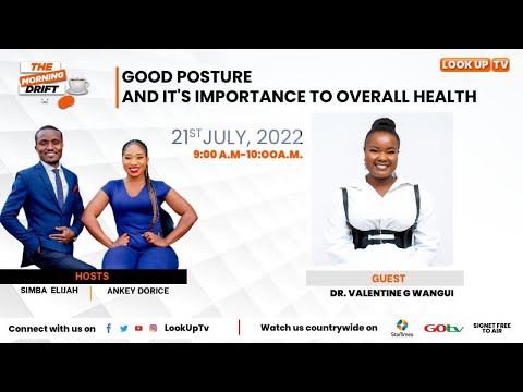 THE MORNING DRIFT - Good Posture and its importance to overall health -