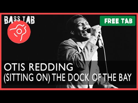 (Sittin' On) The Dock Of The Bay - Otis Redding (BASS COVER With Tab & Notation)