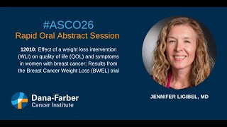 ASCO26: Jennifer Ligibel, MD BWEL | Dana-Farber Cancer Institute