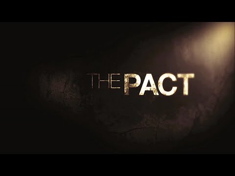 The Pact 1 & 2 Trailers