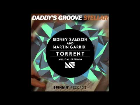 Sidney Samson Martin Garrix vs Daddy's Groove - Stellar Torrent (Offbeat Agents Mashup)