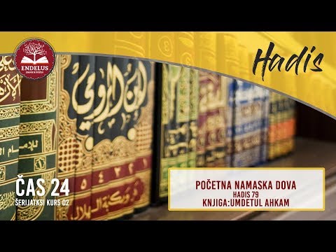 Početna namaska dova (Hadis 79) | Čas 24 Umdetul Ahkam | dr. Zijad Ljakić