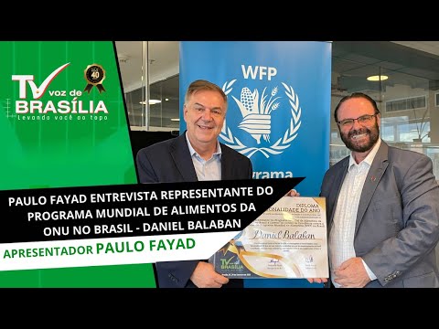 Deijanete Fayad e Daniel Balaban, Programa Mundial de Alimentos