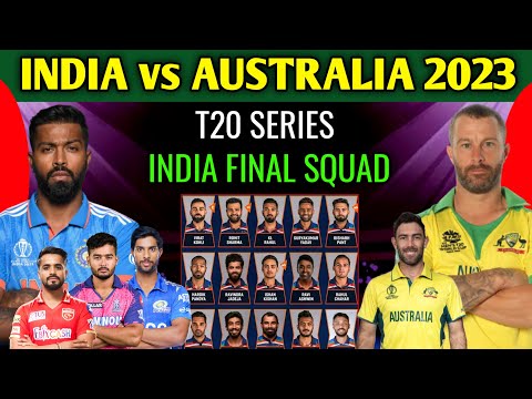 India T20 Squad vs Australia | IND vs AUS T20 Series 2023 | IND T20 Squad vs AUS