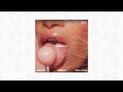 Maximus Wel - Conmigo Se Va (AUDIO) ft. Nengo Flow & Pacho El Antifeka