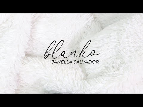 Blanko - Janella Salvador (Lyrics)