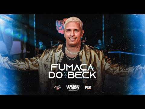 Lekinho Campos - Fumaça Do Beck ( DVD Fazendo História)