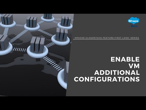 Enable VM Additional Configurations | 'Apache CloudStack Feature First Look' Series