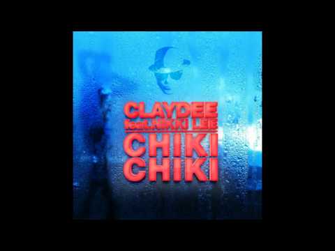 Claydee feat. Nikki Lee - Chiki Chiki