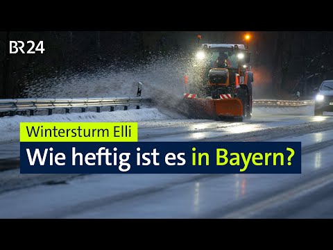 Wintersturm Elli – Wie heftig ist es in Bayern? | BR24live