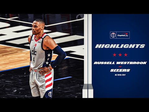 Highlights: Russell Westbrook at Sixers - 5/23/21