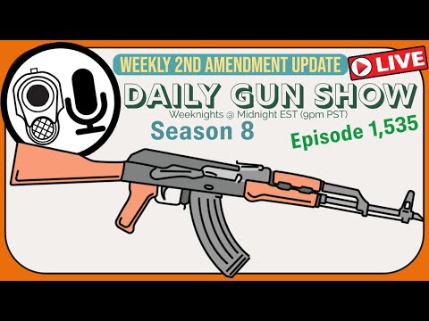 Weekly 2A Wrap Up - April 14, 2023 Daily Gun Show 1,535