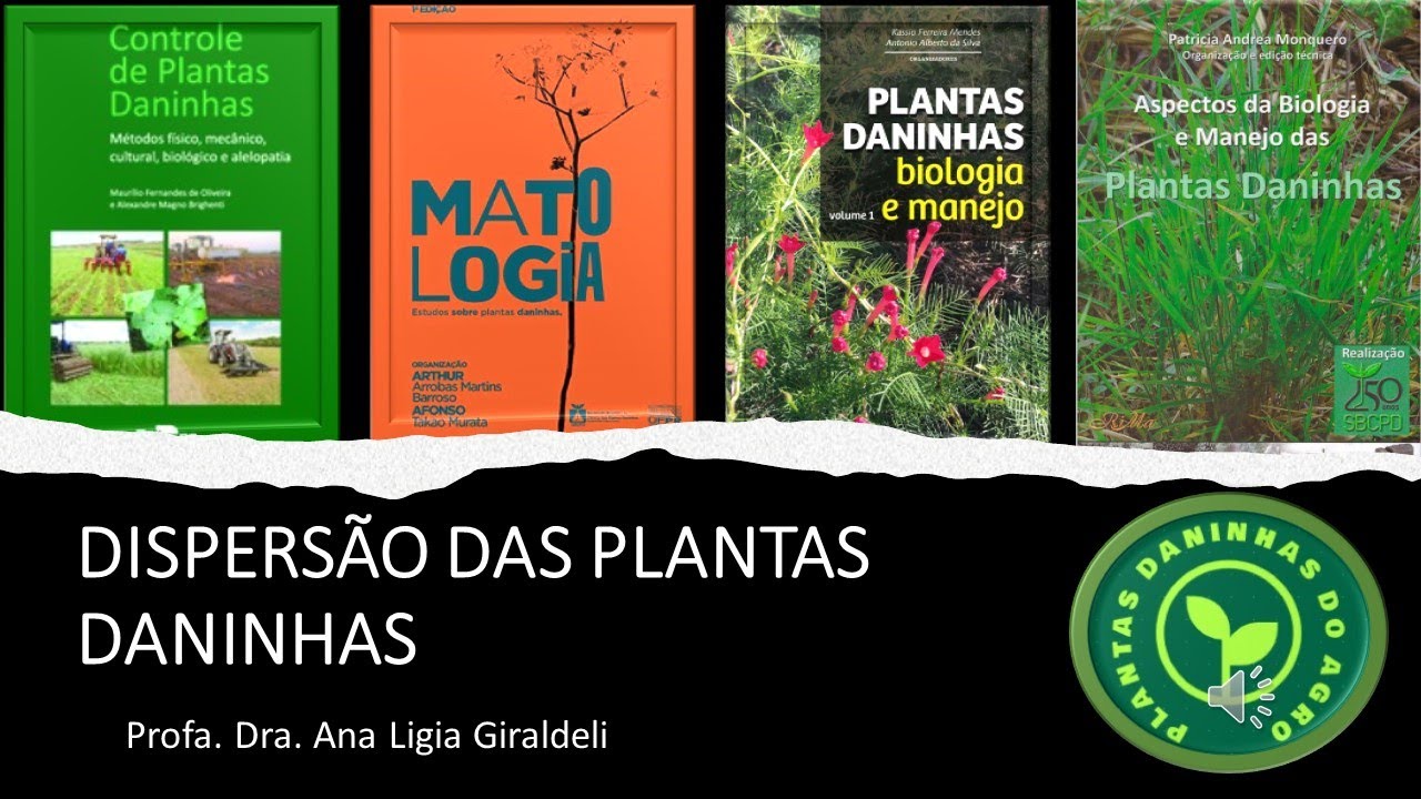 DISPERSÃO DAS PLANTAS DANINHAS