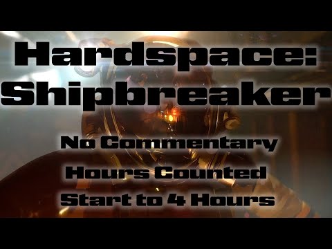 Hardspace: Shipbreaker - Longplay - No Commentary - Full Playthrough - Start-4hrs