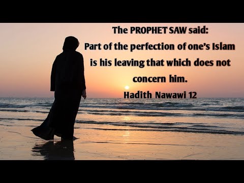 leave that which does not concern you | hadith nawawi 12