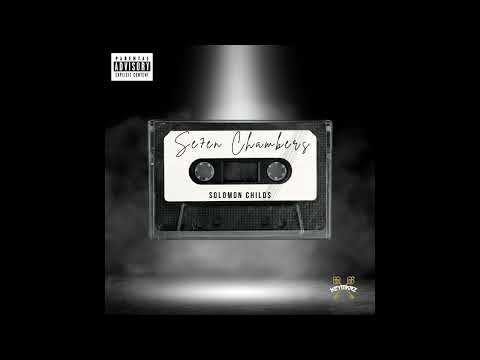 Solomon Childs - 7 Chambers (Full Length Album) #hiphop