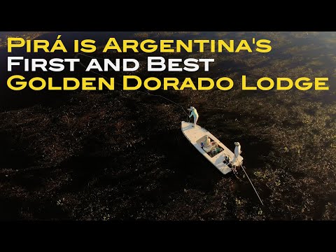 Pirá Lodge - First fly fishing Lodge for Golden Dorado