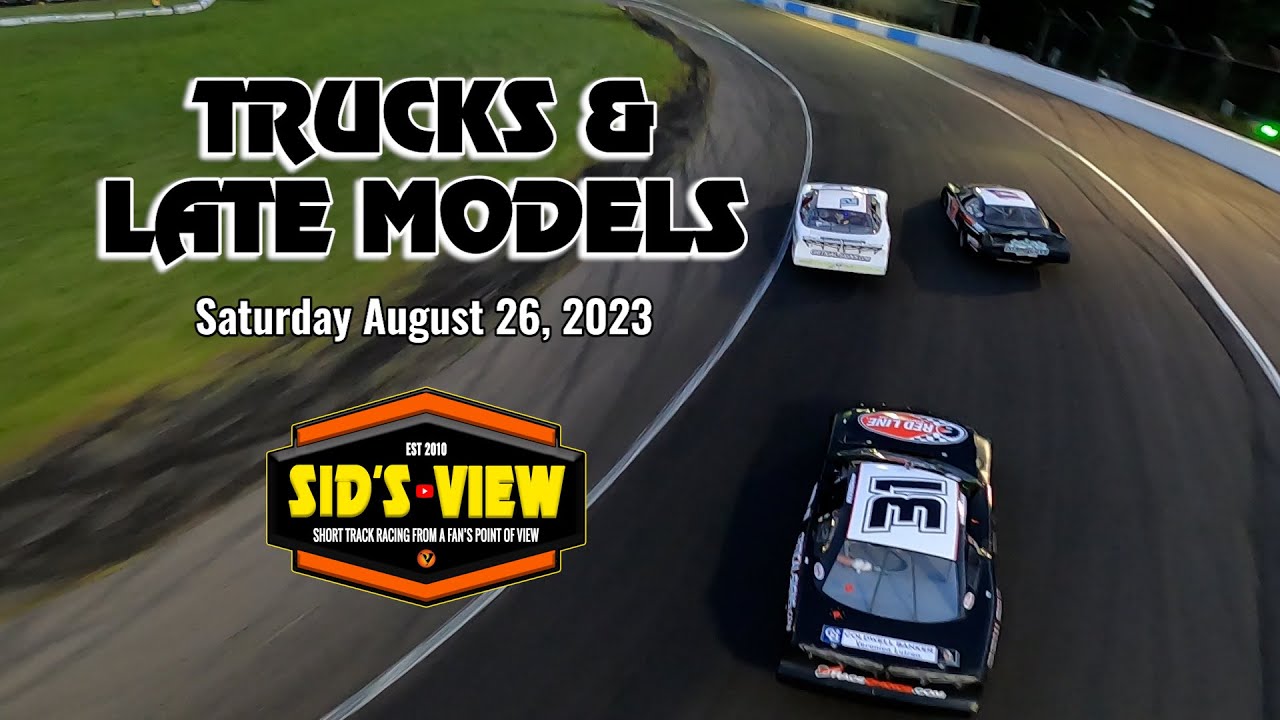 SID'S VIEW | 08.26.23 | Trucks & Late Models