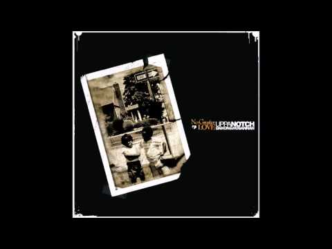 Uppa Notch - For The Greater Love [Full Album]  2006