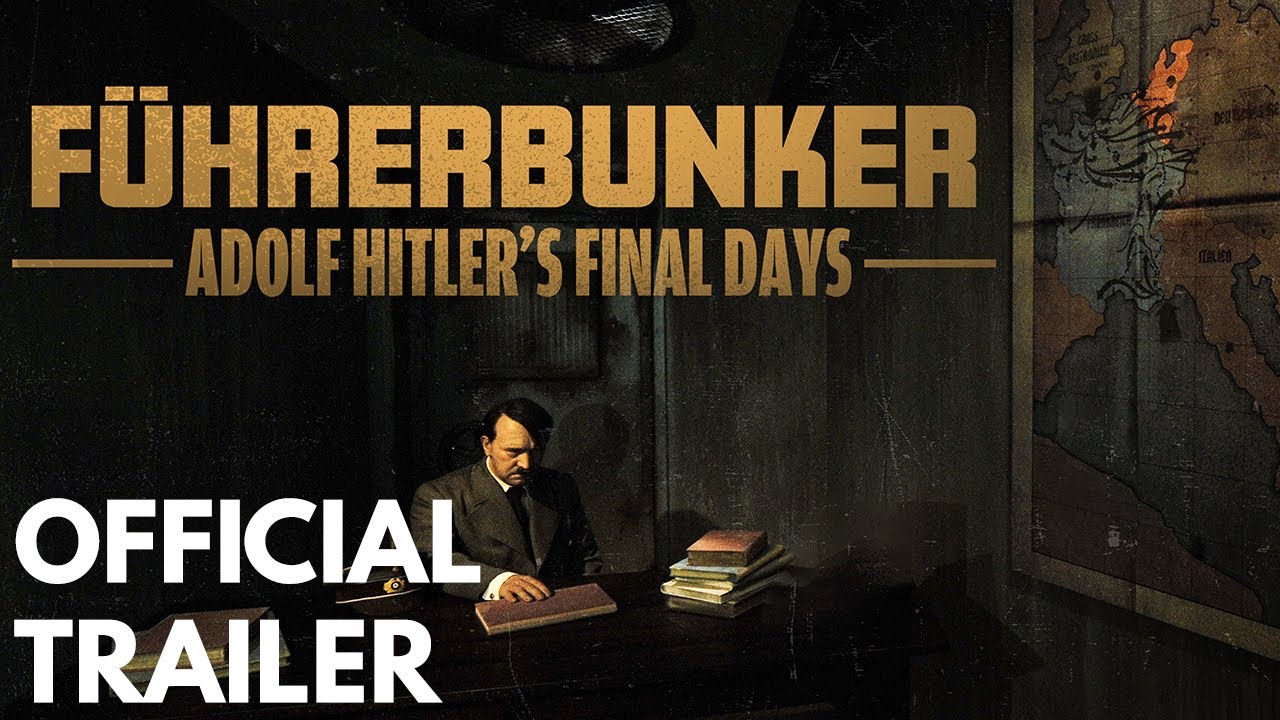 FÜHRERBUNKER: ADOLF HITLER'S FINAL DAYS TRAILER