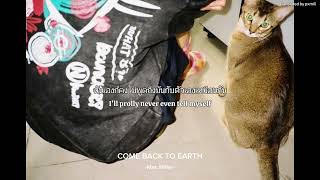 [Thaisub] Come back to earth - Mac Miller แปลไทย