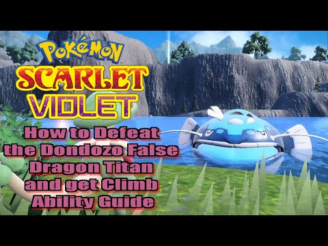 Pokémon Scarlet and Violet How to Defeat the Dondozo False Dragon Titan and get Climb Ability Guide