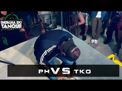 TKO VS PH | 1 FASE | 481º Batalha do Tanque @DJ Dieke