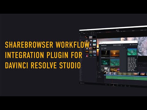 ShareBrowser Workflow Integration Plugin for DaVinci Resolve Studio