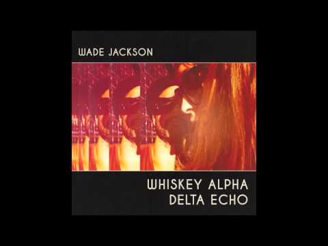 Wade Jackson - Coming Back