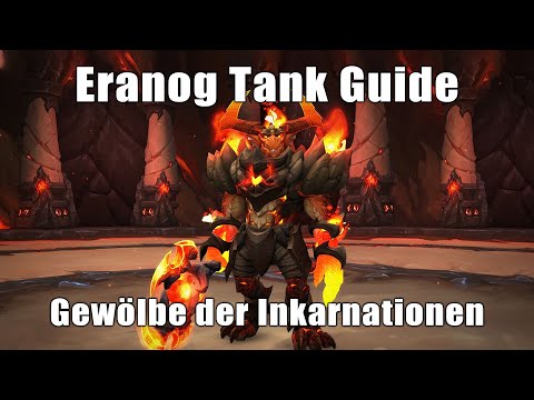 Eranog Tank Guide auf deutsch - Gewölbe der Inkarnationen