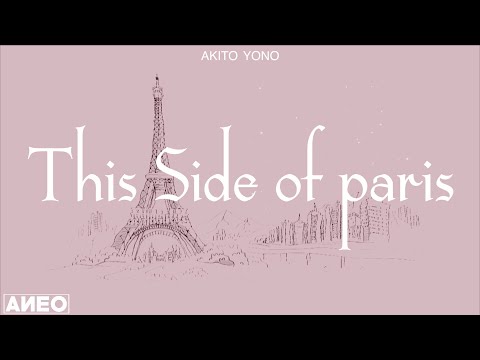 This Side of Paris (Official Lyric Video)