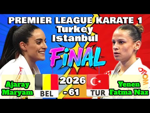 YENEN Fatma Naz TUR 🇹🇷 vs AJARAY Maryam BEL 🇧🇪 | 2026 Premier League Turkey | Seniors  -61 kg
