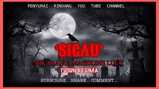 Download lagu JERITA ‘SIGAU’ TUSUN 5 (Dikarang: Magdline Lucy) mp3