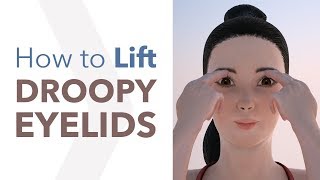 How to Lift Droopy Eyelids (Eyelid Lift Exercises)