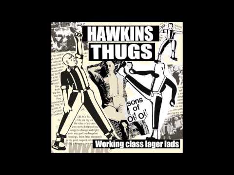 Hawkins Thugs - Working Class Lager Lads (FULL EP) 2015