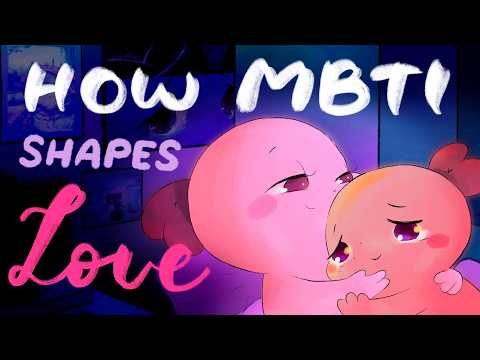 你的個性如何影響你的愛情觀？❤️ (How Your Personality Affects How You Love)