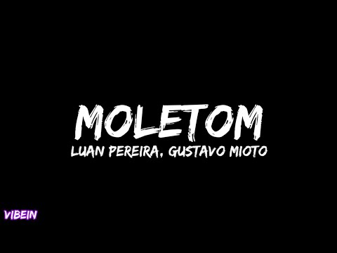 Luan Pereira, Gustavo Mioto -  Moletom (Letra)