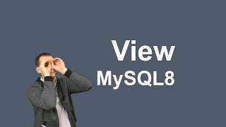 20. MySQL — 8 View просмотры
