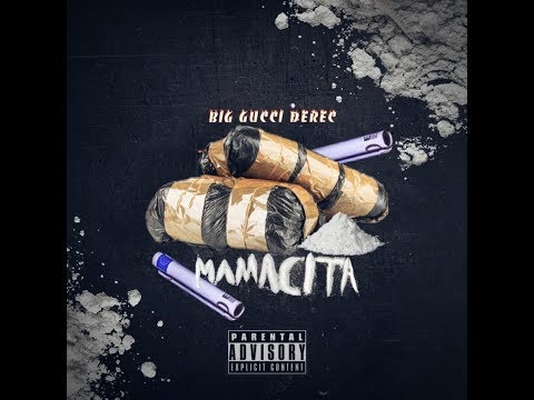 Big Gucci Derec - Mamacita (Prod.Ant)