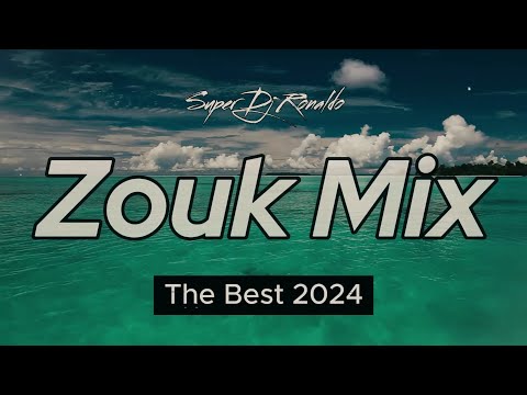 Zouk Mix 2024 The Best - Super Dj Ronaldo #08