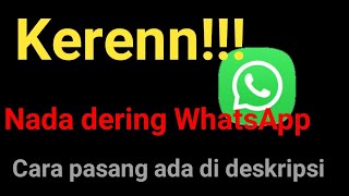 Download lagu Nada Dering WhatsApp Part 2| Nada Pesan WA|Keren! mp3 Download lagu Nada Dering WhatsApp Part 2| Nada Pesan WA|Keren! mp3