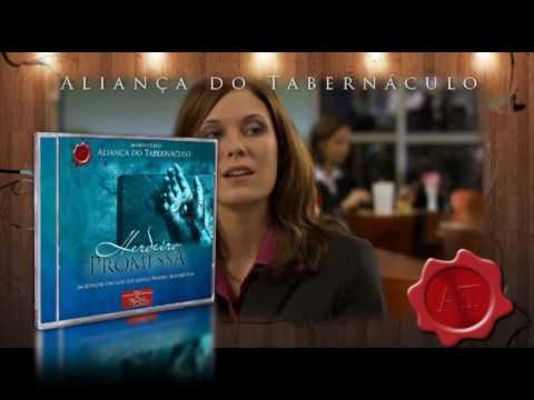 Aliança do Tabernáculo - Musica: Enquanto Espero