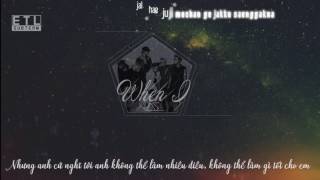 [ETL][Vietsub/Kara] When I... - BEAST