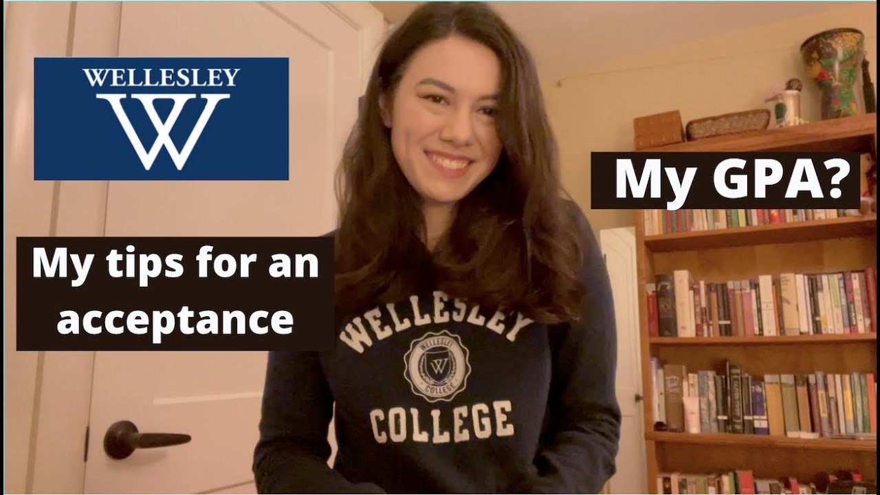 What GPA to get into Wellesley?