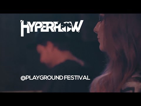 Hyperflow Live @ Playground Festival