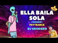 Ella Baila Sola - Peso Pluma - Remake Deorro (Psytrance) - Dj Skudero