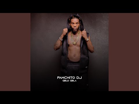 Gblo Gbla - Pamchito Dj