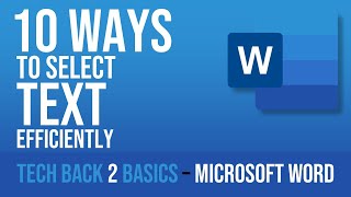 10 (Better) Ways To Select Text In Microsoft Word