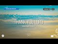 Thank You Lord by River Valley Worship | Lyric Video by WordShip